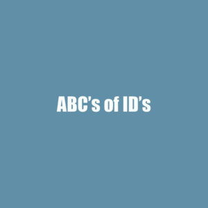 ABCs of IDs